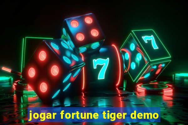 jogar fortune tiger demo